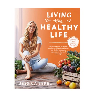 Living the Healthy Life - Jessica Sepel